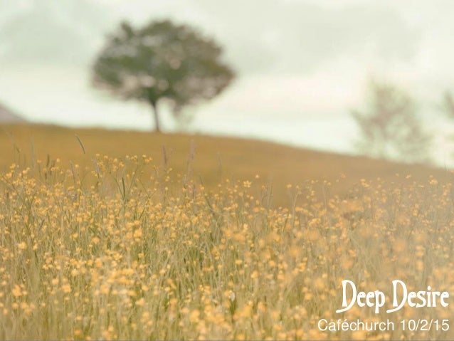 Deep Desire