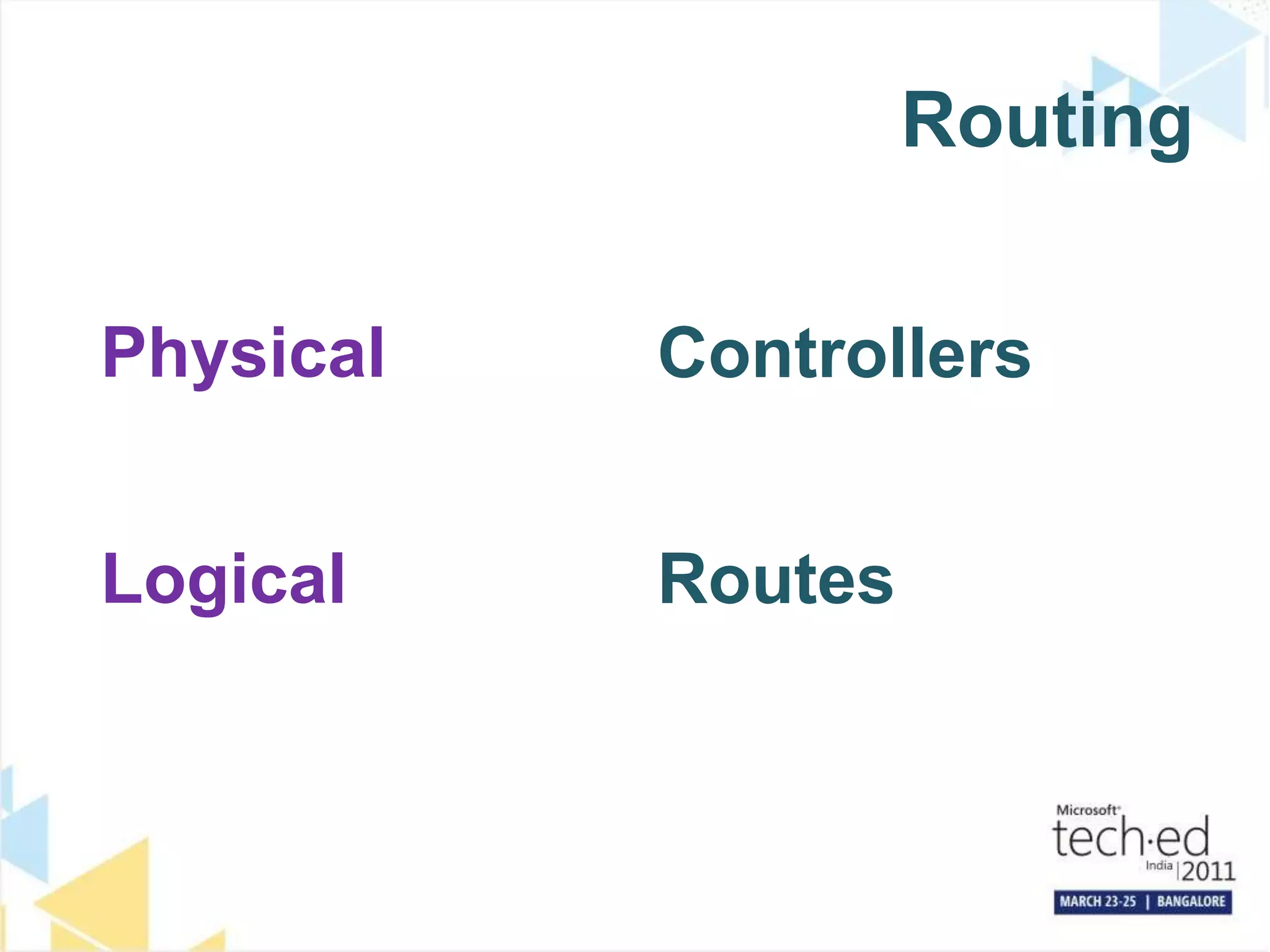 RoutingPhysicalControllersLogical	Routes