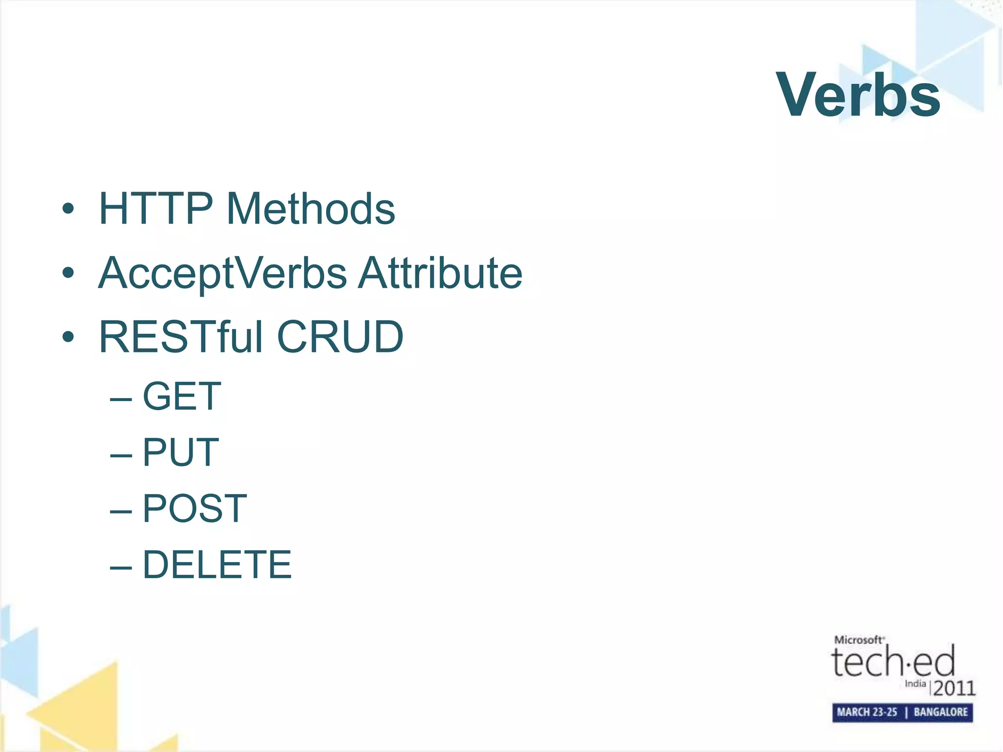 VerbsHTTP MethodsAcceptVerbs AttributeRESTful CRUDGETPUTPOSTDELETE