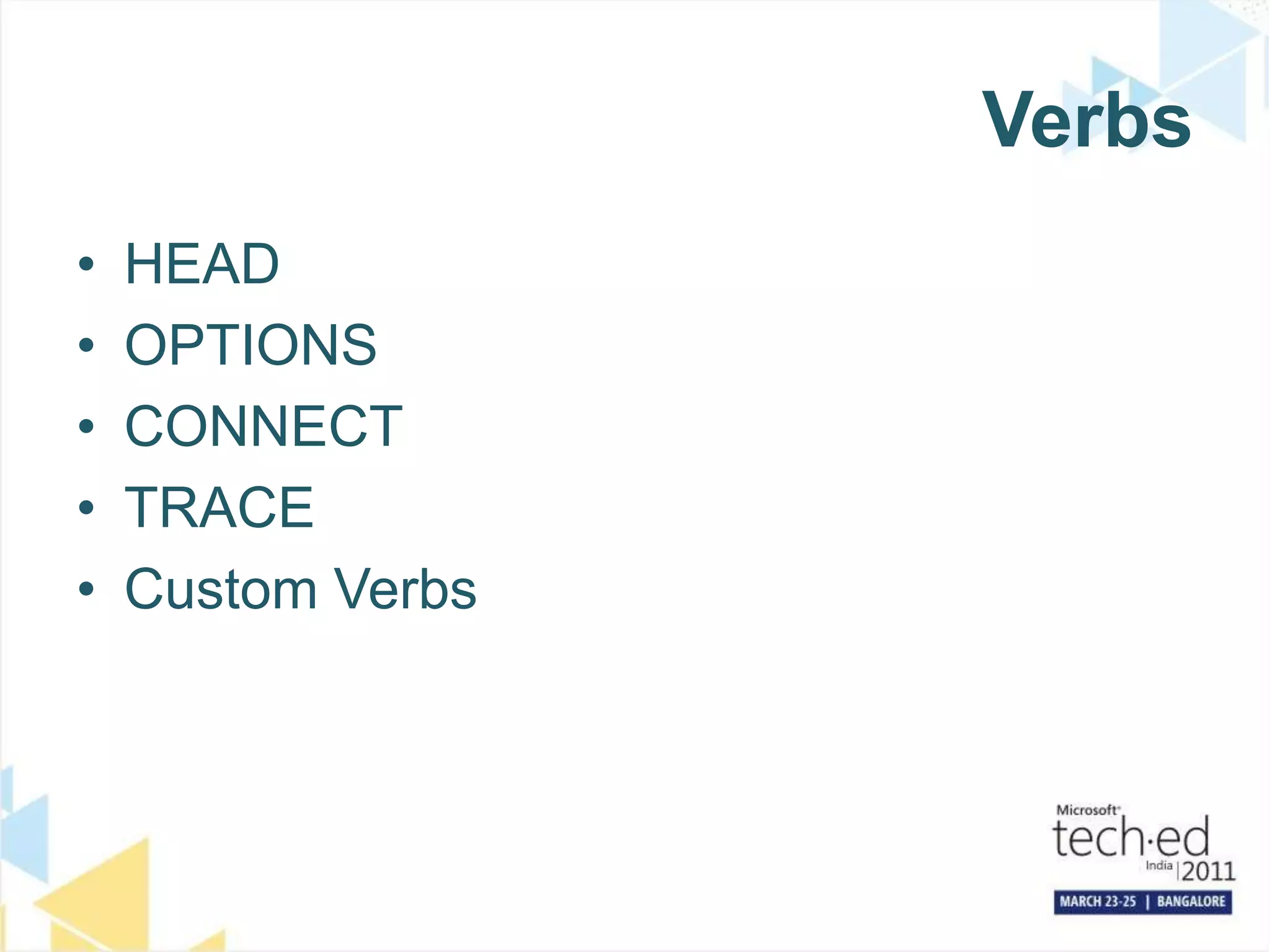 VerbsHEADOPTIONSCONNECTTRACECustom Verbs