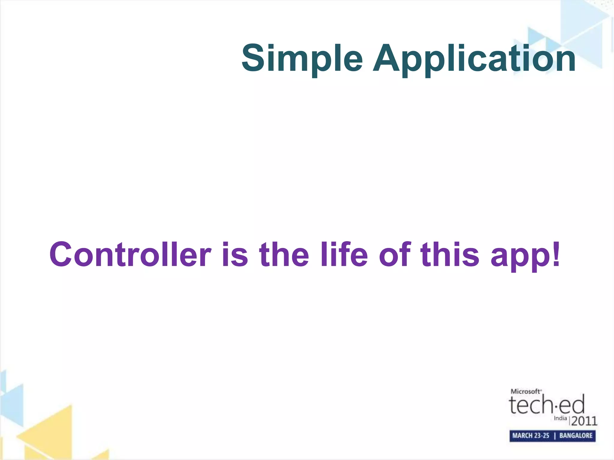 Simple ApplicationController is the life of this app!