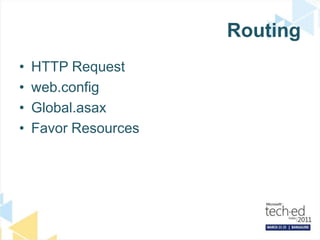 RoutingHTTP Requestweb.configGlobal.asaxFavor Resources