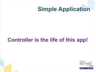 Simple ApplicationController is the life of this app!