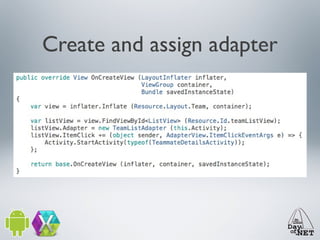 Create and assign adapter

 