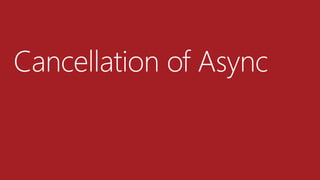 Cancellation of Async
 