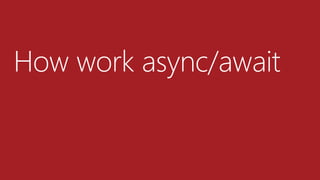How work async/await
 
