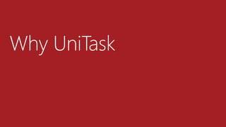 Why UniTask
 