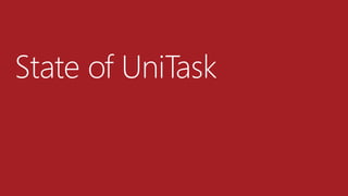 State of UniTask
 