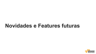 Novidades e Features futuras
 