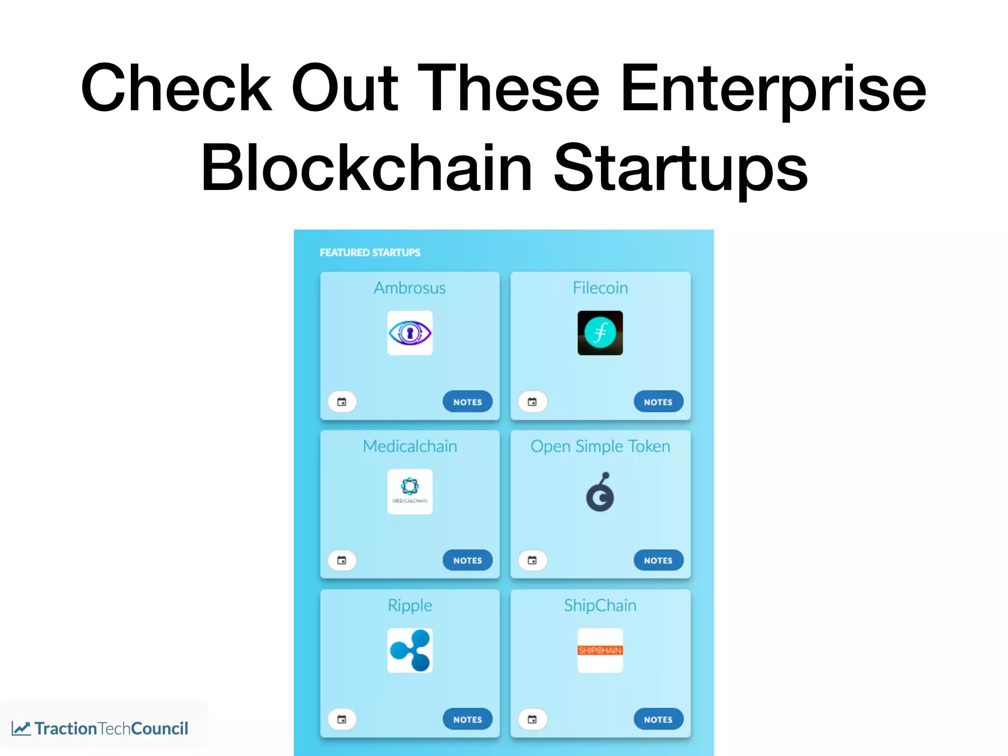 Check Out These Enterprise
Blockchain Startups
 