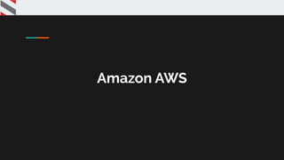Amazon AWS
 