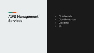 AWS CLI
AWS Command Line Interface (CLI) is a uniﬁed
tool to manage your AWS services
● Control multiple AWS services
● Au...