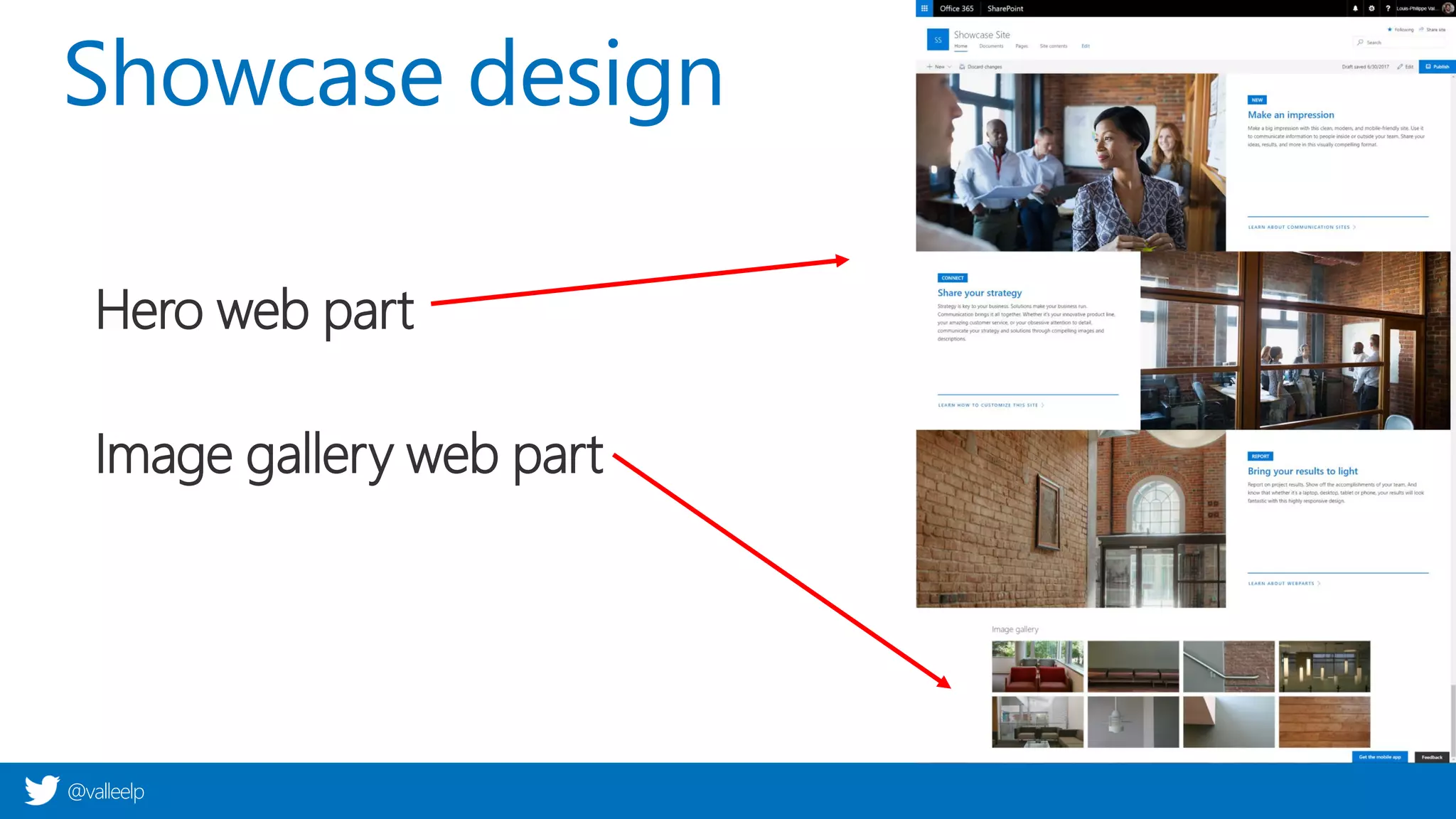 @valleelp
Showcase design
Hero web part
Image gallery web part
 