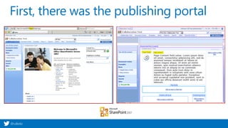 @valleelp
First, there was the publishing portal
 