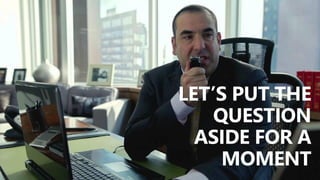 @valleelp
LET’S PUT THE
QUESTION
ASIDE FOR A
MOMENT
 