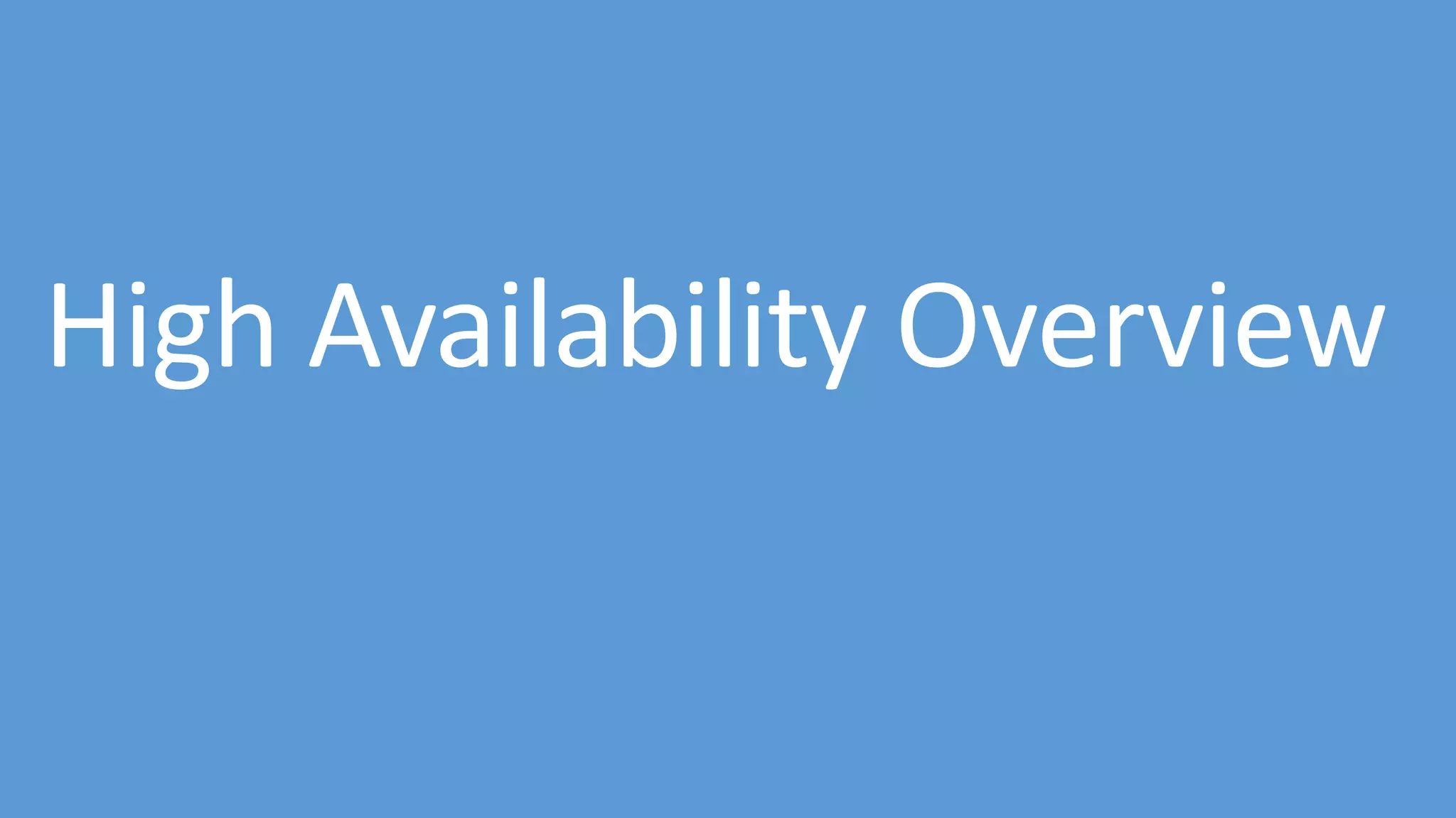 High Availability Overview 