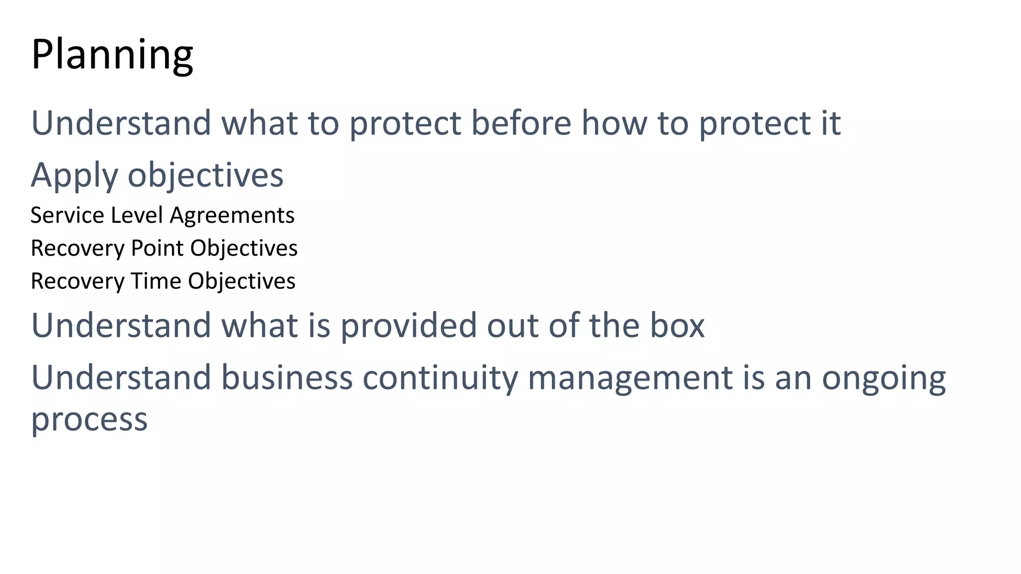 Planning Service Level Agreements Recovery Point Objectives Recovery Time Objectives 