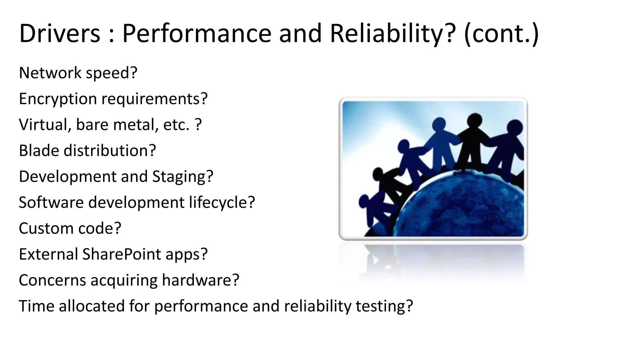 Drivers : Performance and Reliability? (cont.) 