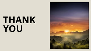 THANK
YOU
 