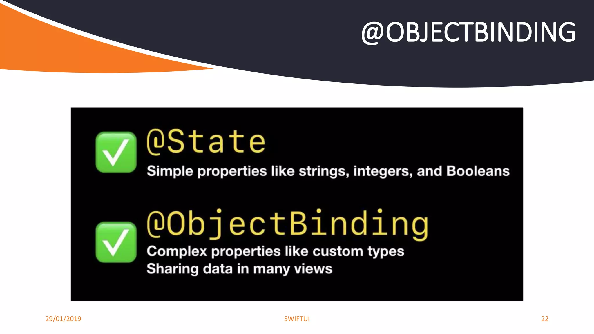 29/01/2019 SWIFTUI 22
@OBJECTBINDING
 