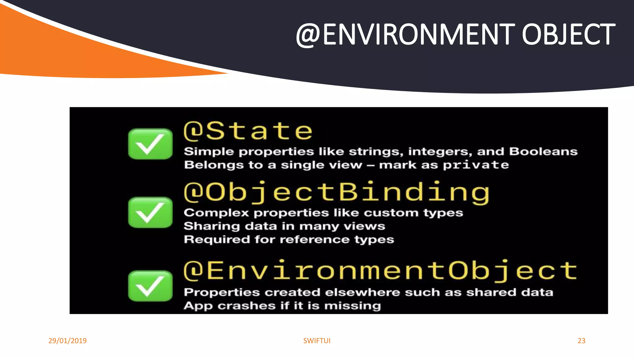 29/01/2019 SWIFTUI 23
@ENVIRONMENT OBJECT
 