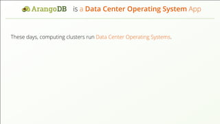 is a Data Center Operating System App These days, computing clusters run Data Center Operating Systems. 