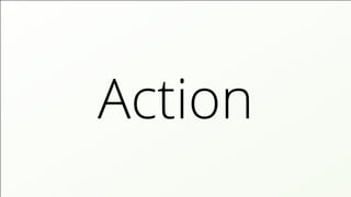 Action
 