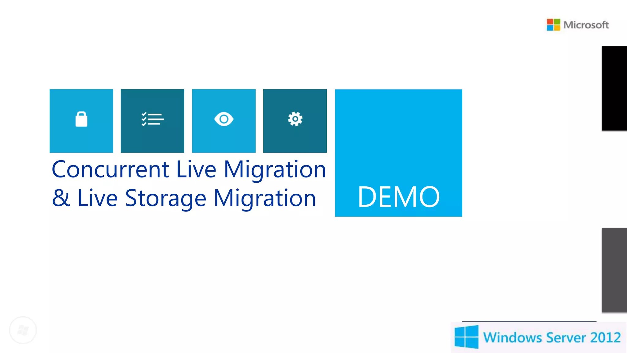 Concurrent Live Migration
& Live Storage Migration    DEMO
 