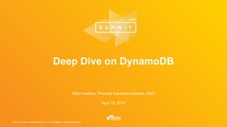 © 2016, Amazon Web Services, Inc. or its Affiliates. All rights reserved.
Rick Houlihan, Principal Solutions Architect, AWS
April 19, 2016
Deep Dive on DynamoDB
 