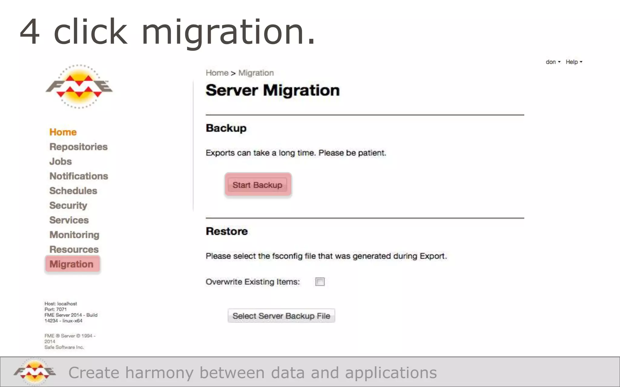 4 click migration.

Create harmony between data and applications

 