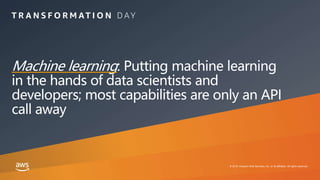 © 2019, Amazon Web Services, Inc. or its affiliates. All rights reserved.
 