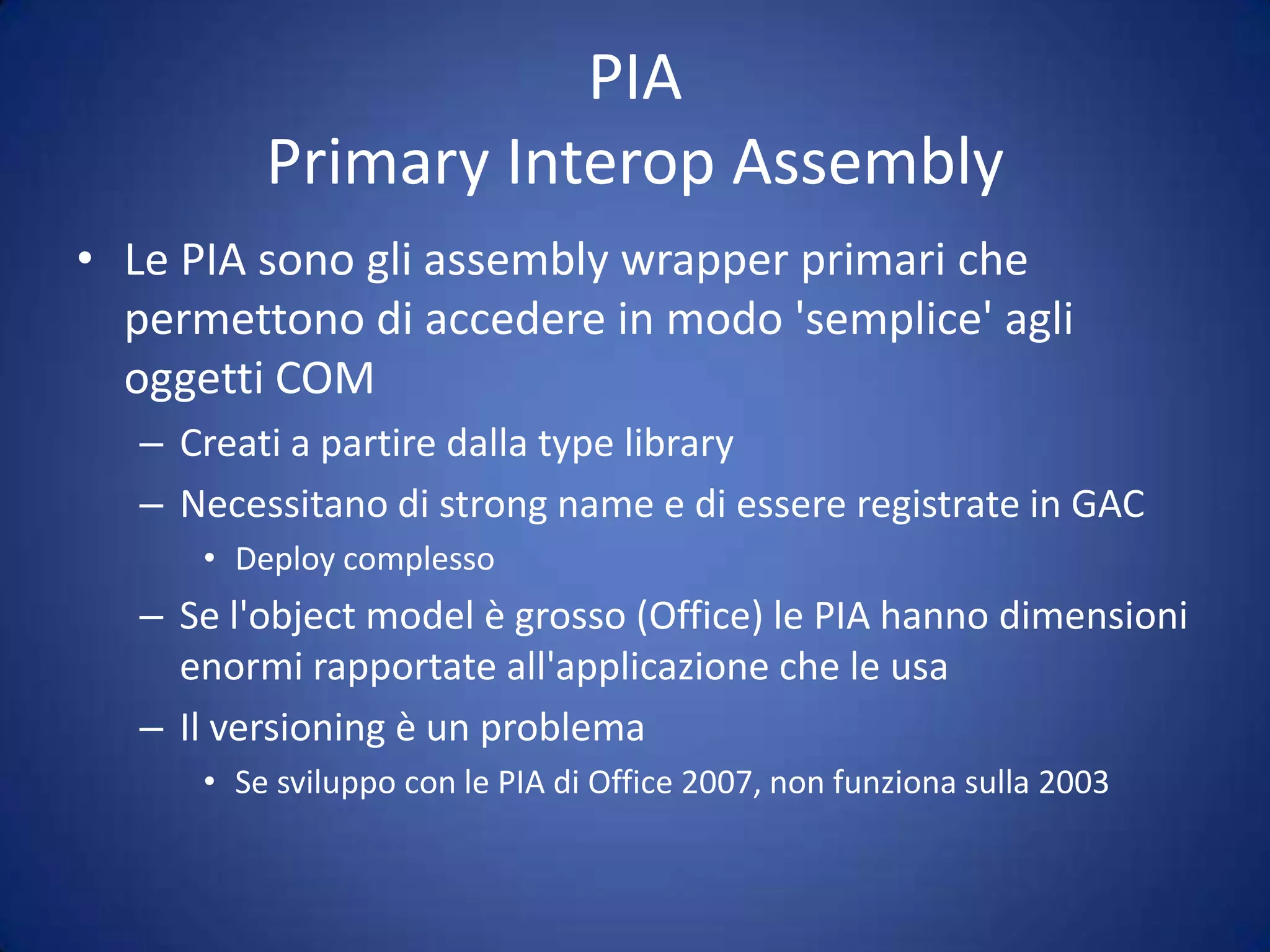 NO PIAPIA = Primary Interop Assembly