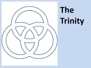 The
Trinity
 