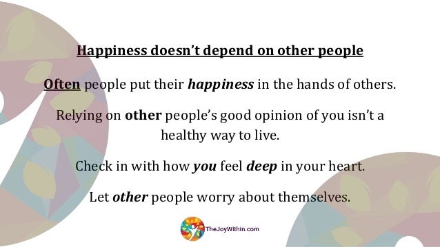 Deeper Meaning Of Being Happy
