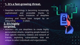 Deepfake Phishing: A New Frontier in Cyber Threats | PPTX