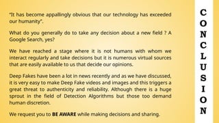 DeepFake ppt- detection system and ppt on deepfake media | PPTX