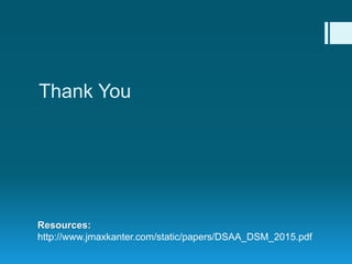 Thank You
Resources:
http://www.jmaxkanter.com/static/papers/DSAA_DSM_2015.pdf
 