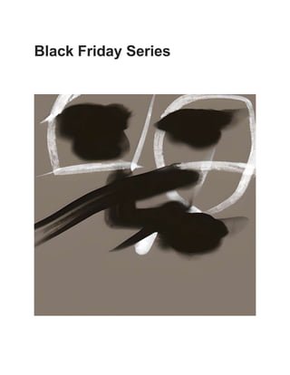 Black Friday Series
 