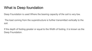 DEEP FOUNDATION (PILE)4TH YEAR SEM 7 ABCM.pptx