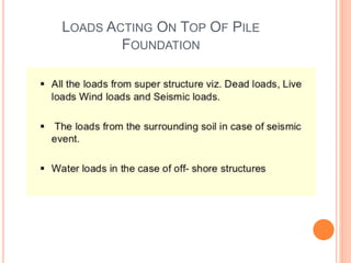 Deep Foundations Pile Foundations Pptx