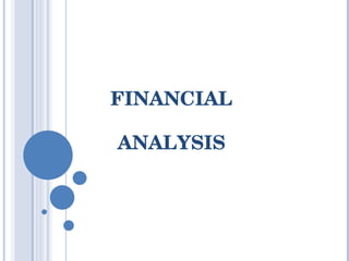 FINANCIAL ANALYSIS 