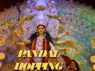 PANDALPANDAL
HOPPINGHOPPING
 