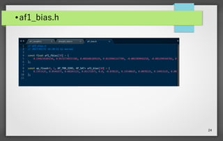 24
● af1_bias.h
 