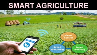 SMART AGRICULTURE