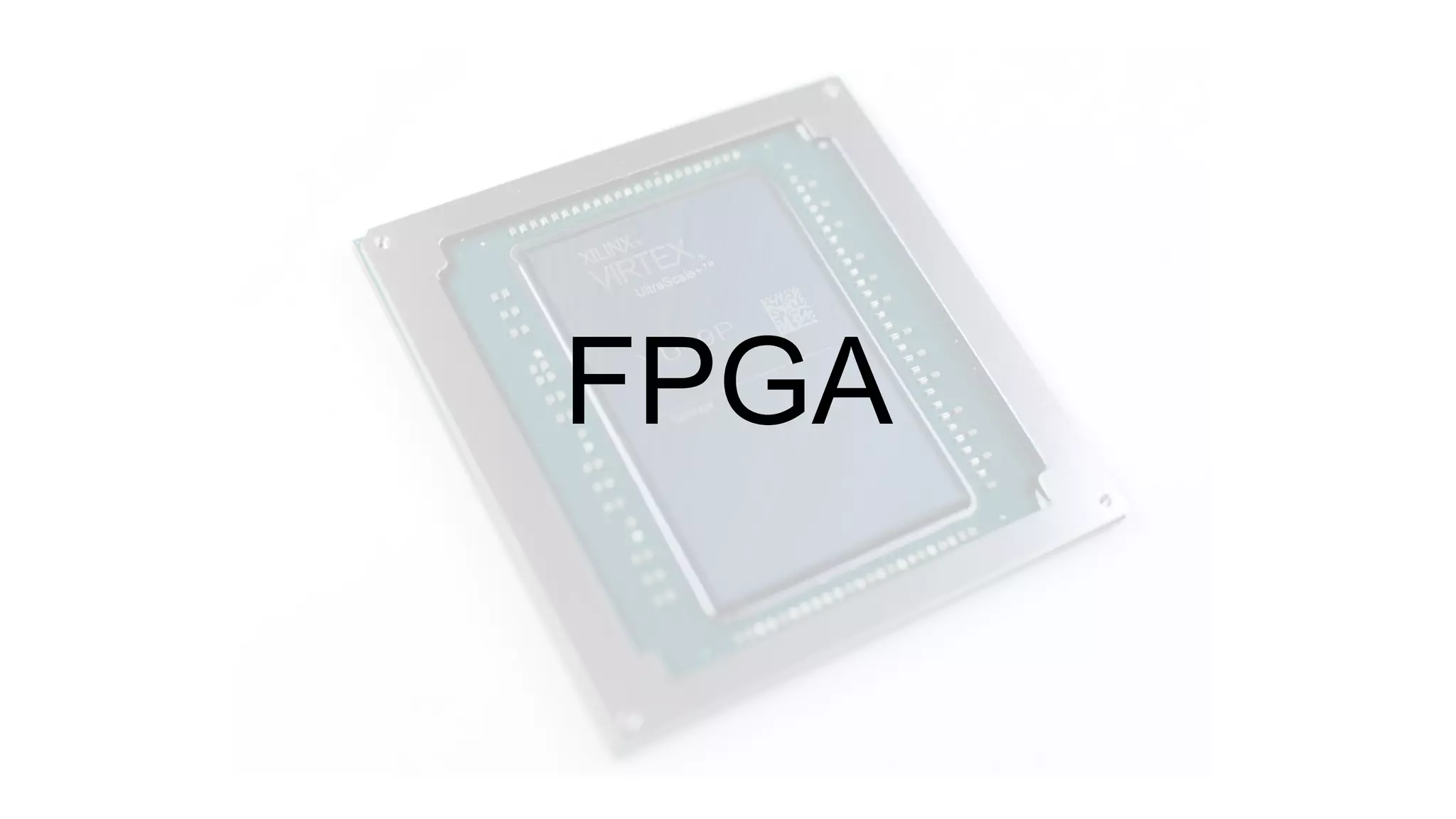 FPGA
 