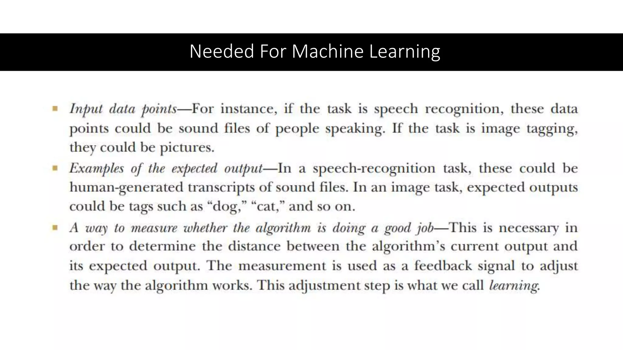 Needed For Machine Learning
 