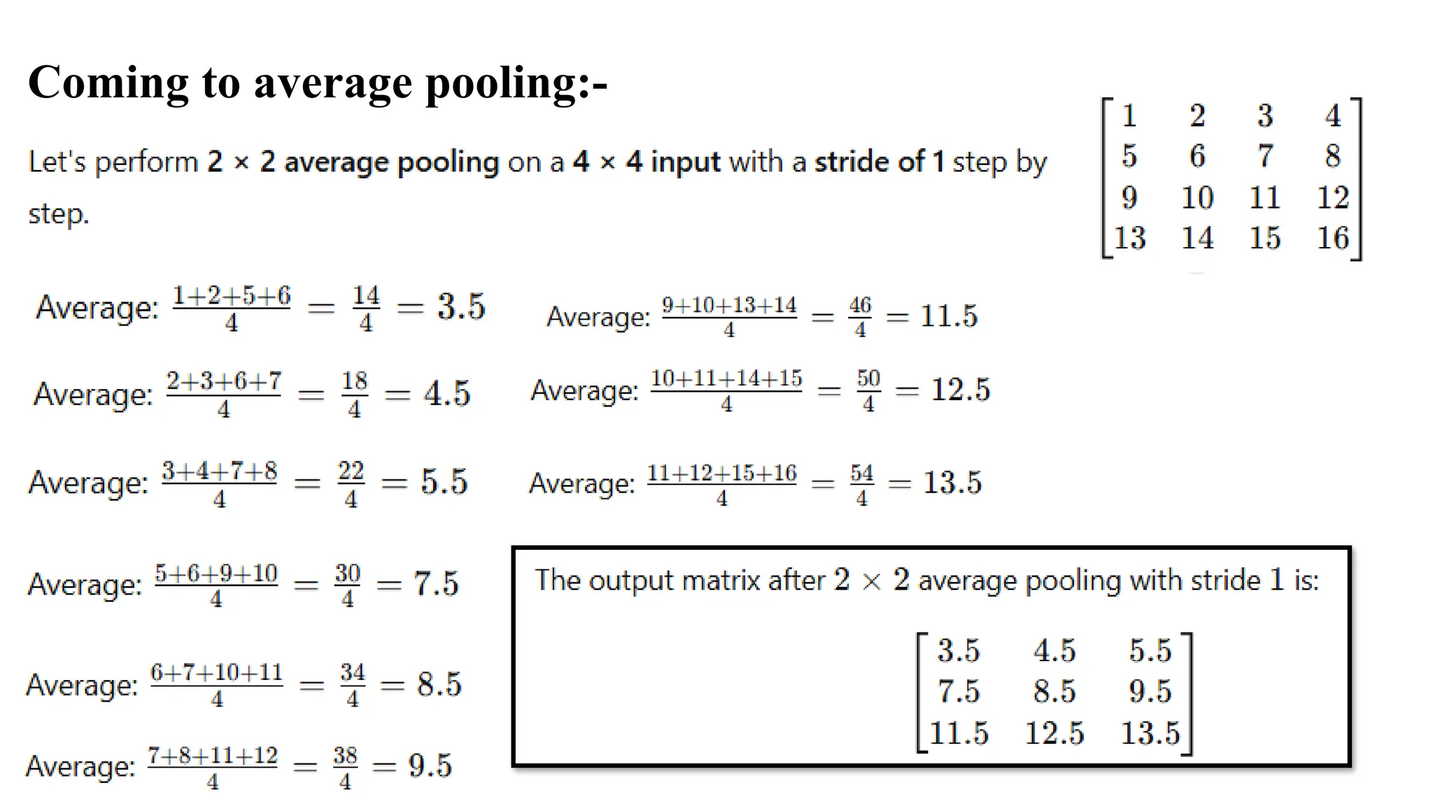 Coming to average pooling:-
 