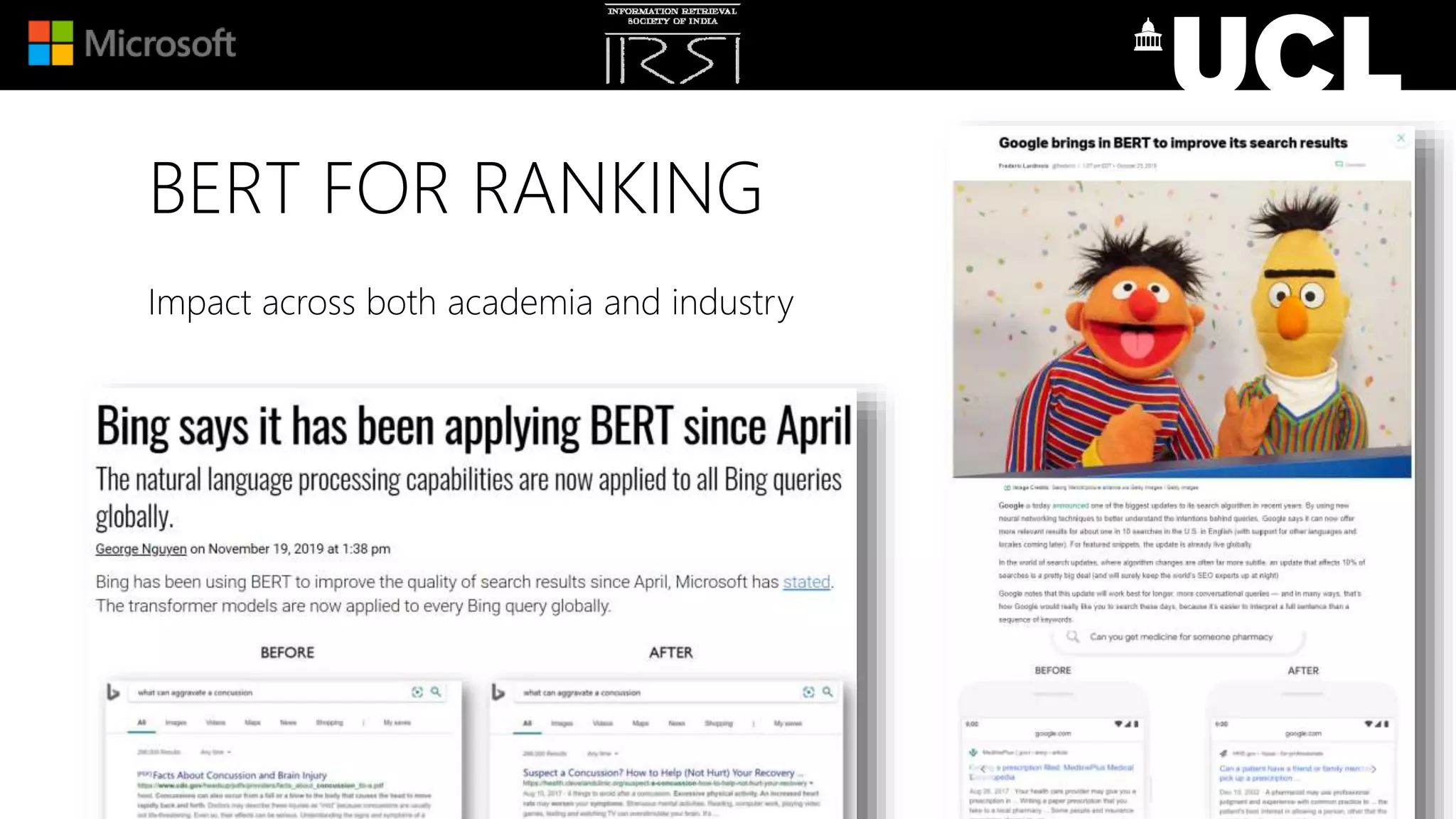 Impact across both academia and industry
BERT FOR RANKING
 