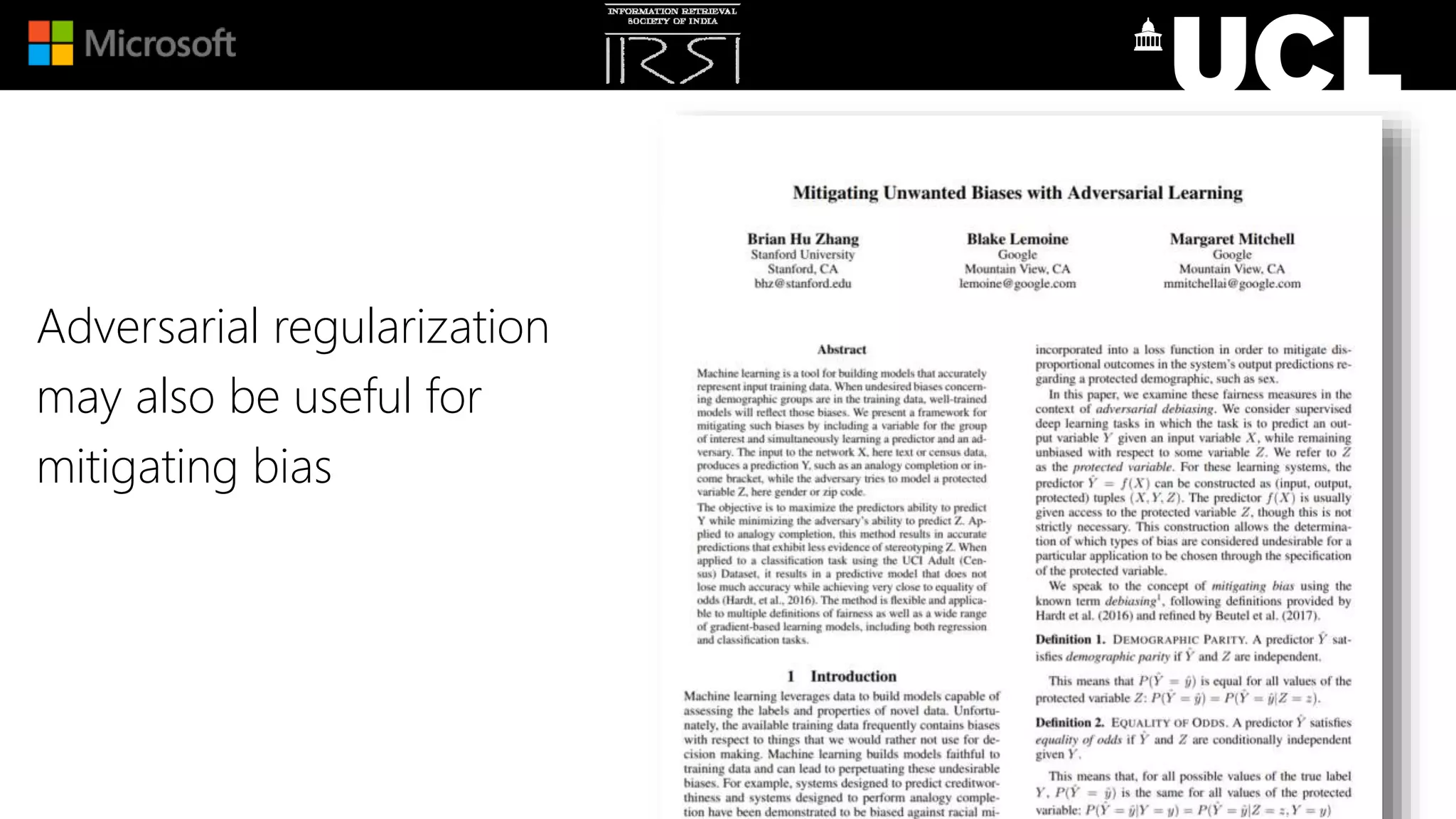 Adversarial regularization
may also be useful for
mitigating bias
 
