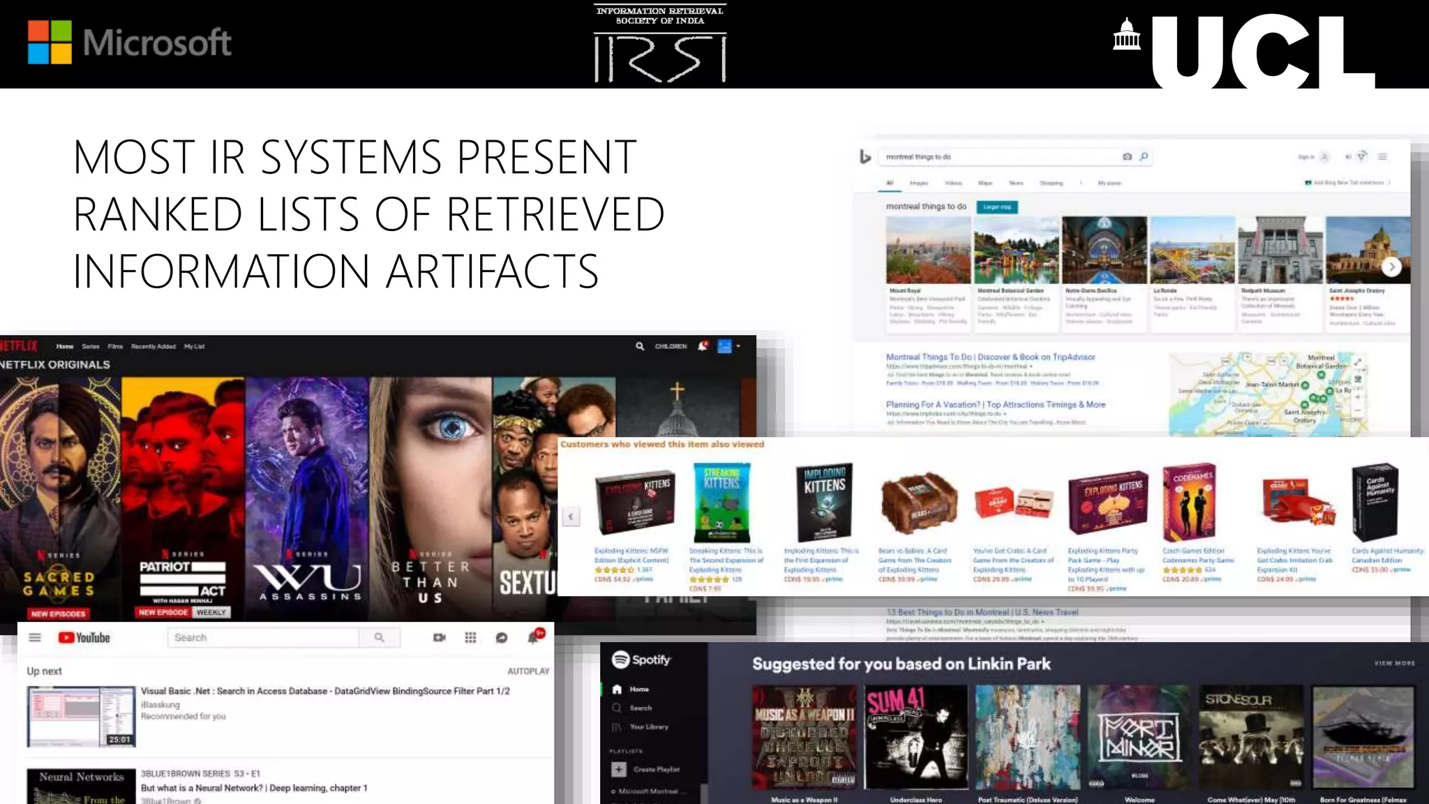MOST IR SYSTEMS PRESENT
RANKED LISTS OF RETRIEVED
INFORMATION ARTIFACTS
 